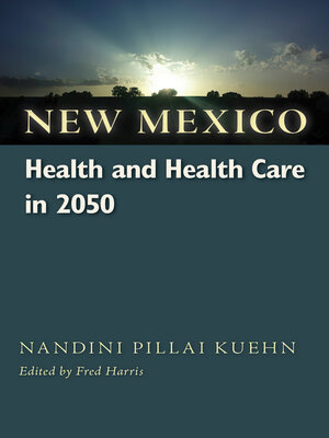 cover image of New Mexico Health and Health Care in 2050